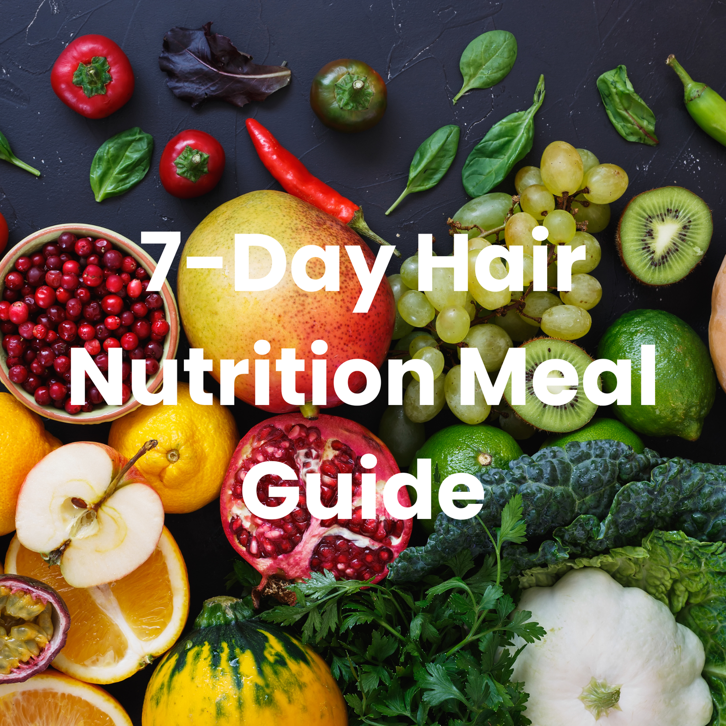 7-Day Hair Nutrition Meal Guide