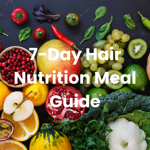 7-Day Hair Nutrition Meal Guide
